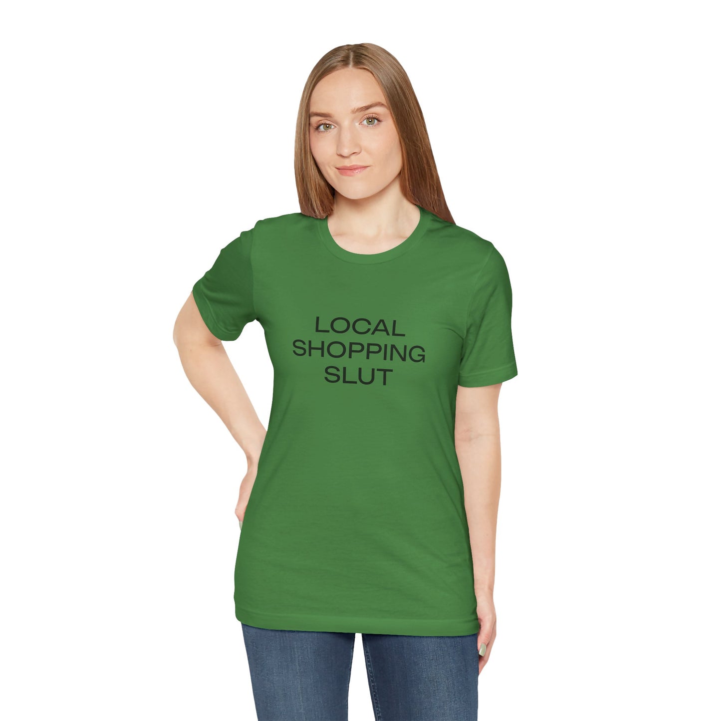 Local Shopping Slut Unisex Tee